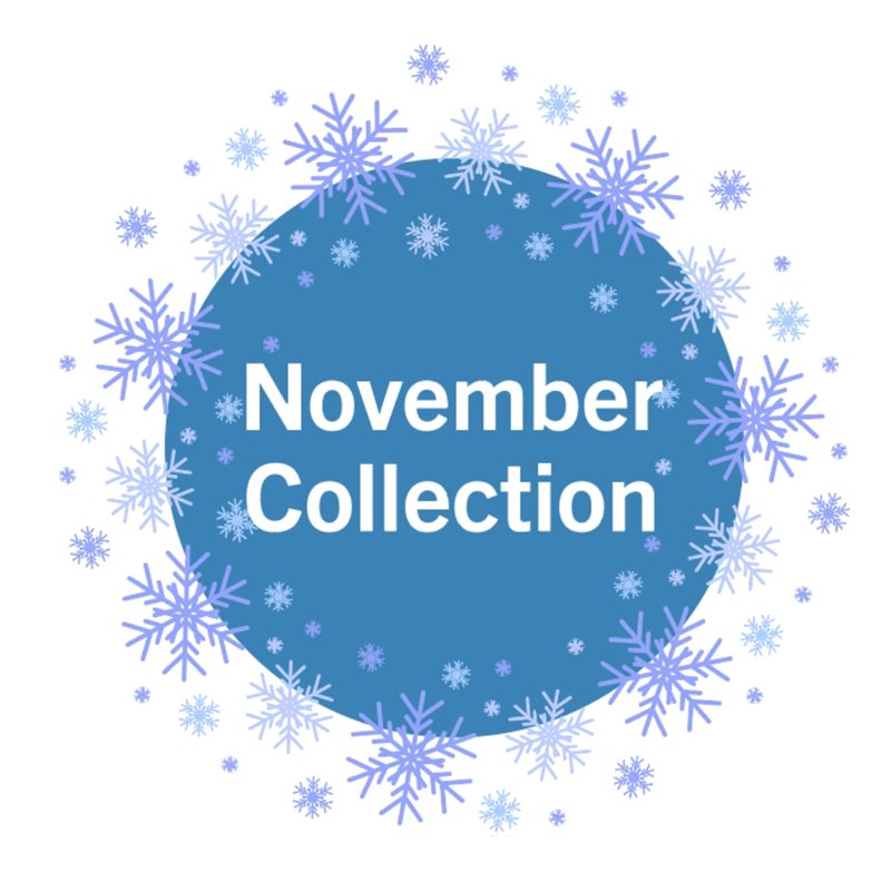 WHILE SUPPLIES LAST NOVEMBER COLLECTION