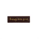 HAPPY NEW YEAR, DARK CHOC, 2.7 IN X 0.7 IN, 110 PCS